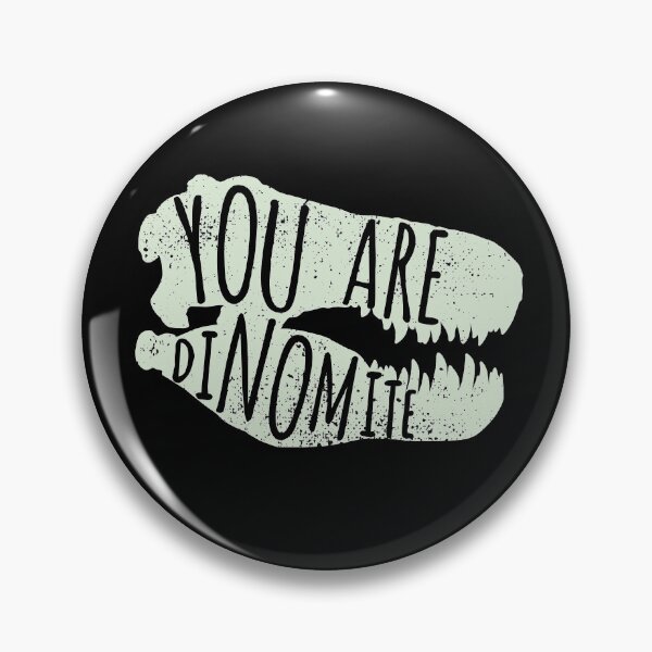 Item preview, You Are Dinomite Cute Valentine Fossil Hunting Gift designed and sold by JokeGysen.