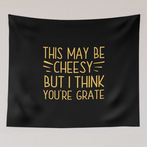 Item preview, This May Be Cheesy But I Think You're Grate, Funny Puns For Couples, Best Cheese Lover Gift designed and sold by UMED :).