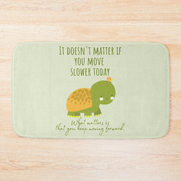 Item preview, Quote " what matters is that you keep moving forward "  designed and sold by Nyanko-Sempai.