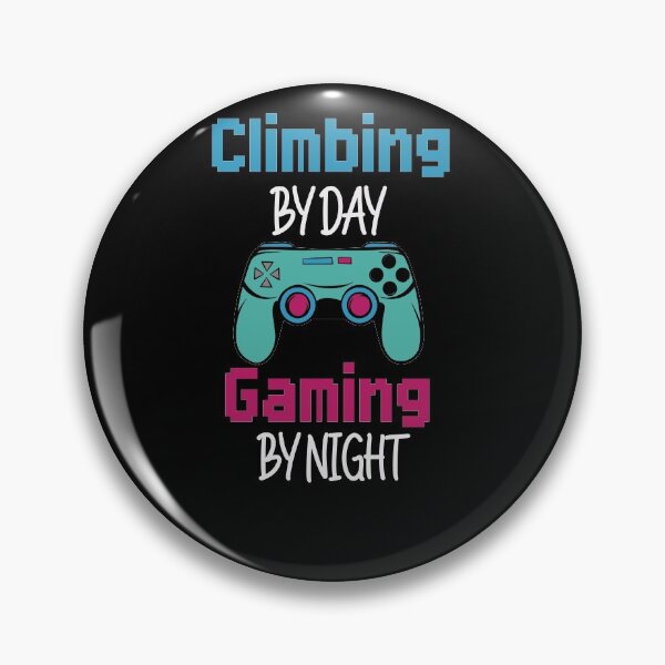 Item preview, Climbing By Day Gaming By Night ,Funny For Climbing Gamer designed and sold by BrahimAz.