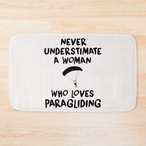 Artikelvorschau, Unterschätzen Sie niemals eine Frau, die Paragliding liebt, Paragliding-Zitat, Paragliding-Design, lustiges Paragliding entworfen und verkauft von Aerial Addicts.