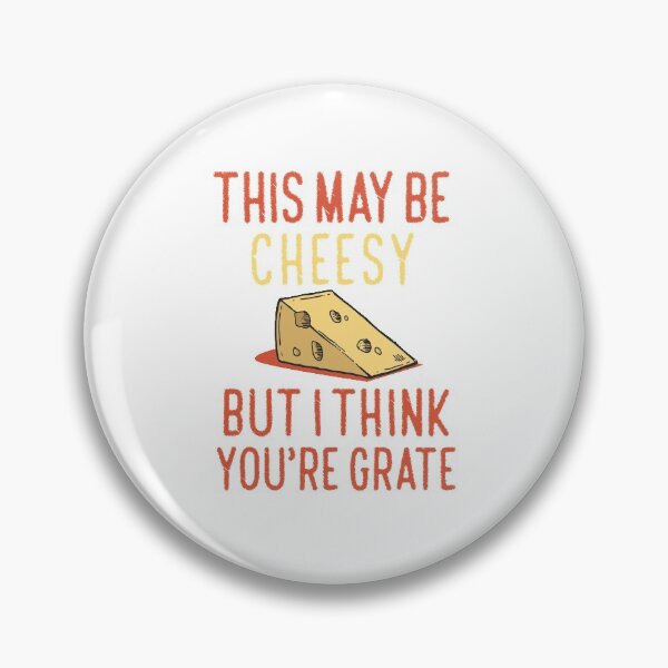 Item preview, This May Be Cheesy But I Think You're Grate, Funny Puns For Couples, Best Cheese Lover Gift designed and sold by UMED :).