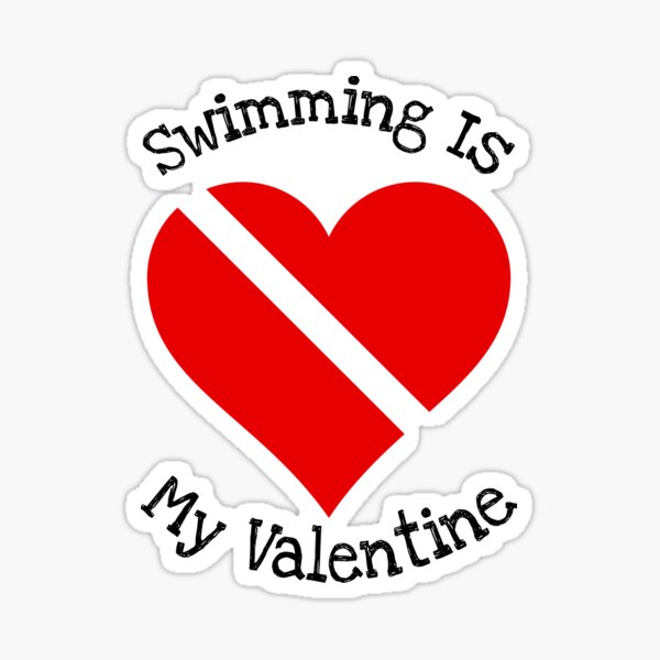Swimming Is My Valentine Gift Sticker