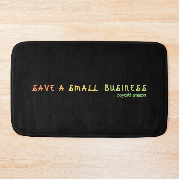 Item preview, SAVE A SMALL BUSINESS boycott amazon designed and sold by NomadMessenger.