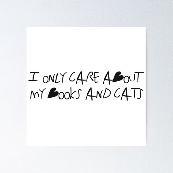 Item preview, i only care about my books and cats designed and sold by artsomenautte.