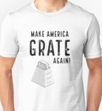 Parody Make America Grate Again Unisex T-Shirt