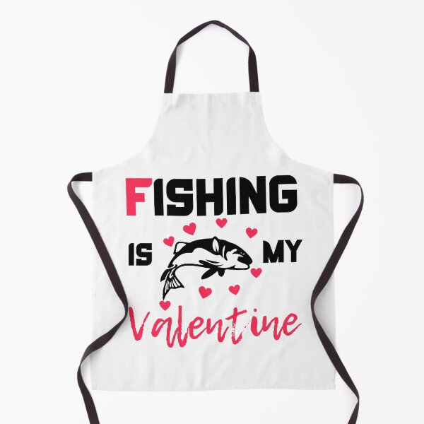 Item preview, Fishing Is My Valentine designed and sold by Vibing-Right.
