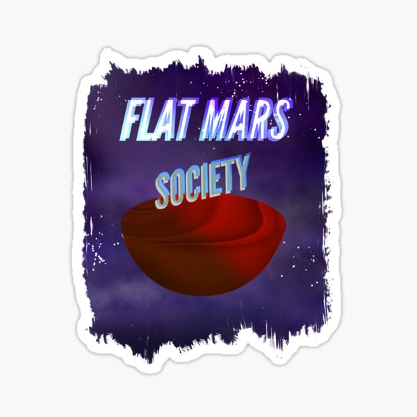 Flat Mars Society  Sticker