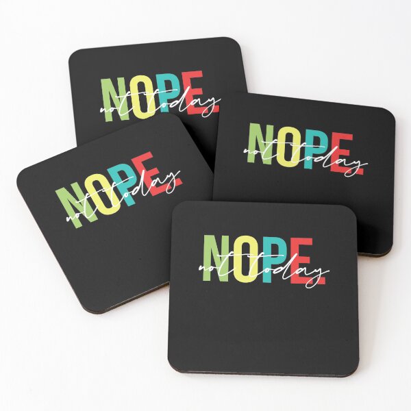 Item preview, Nope Not Today - Sarcasm, Attitude designed and sold by styleofpop.