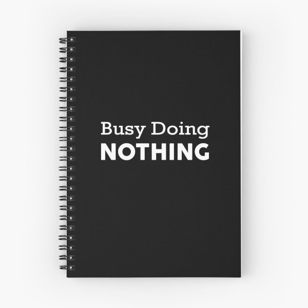 Item preview, Busy Doing Nothing designed and sold by magicos1.