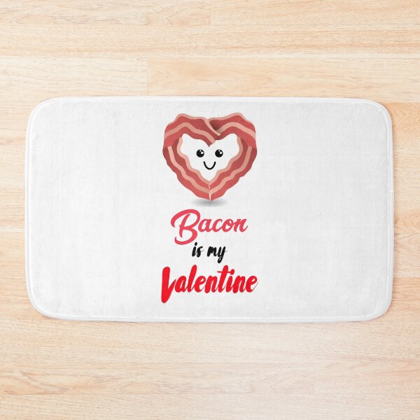 Item preview, Bacon is my valentine designed and sold by 30-Merch.