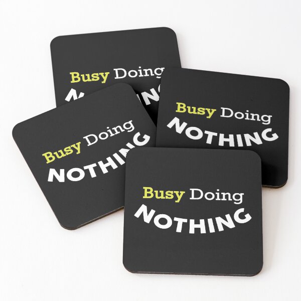 Item preview, Busy Doing Nothing designed and sold by magicos1.
