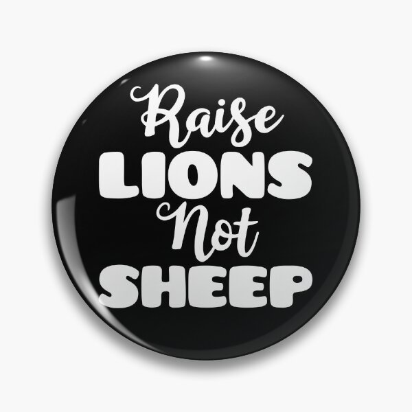 Item preview, Raise Lions Not Sheep - Be The Lion Not The Sheep designed and sold by WonderWear.
