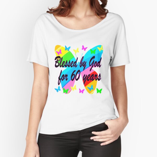 BEAUTIFUL 60TH BIRTHDAY BUTTERFLY BLESSING Relaxed Fit T-Shirt
