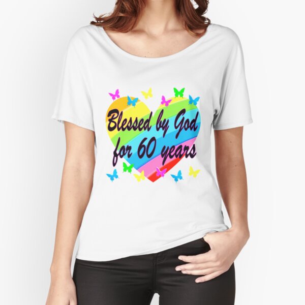 BLESSED BY GOD FOR 60 YEARS HEART DESIGN Relaxed Fit T-Shirt
