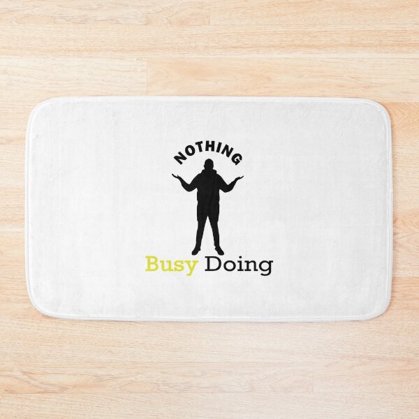 Item preview, Busy Doing Nothing designed and sold by magicos1.