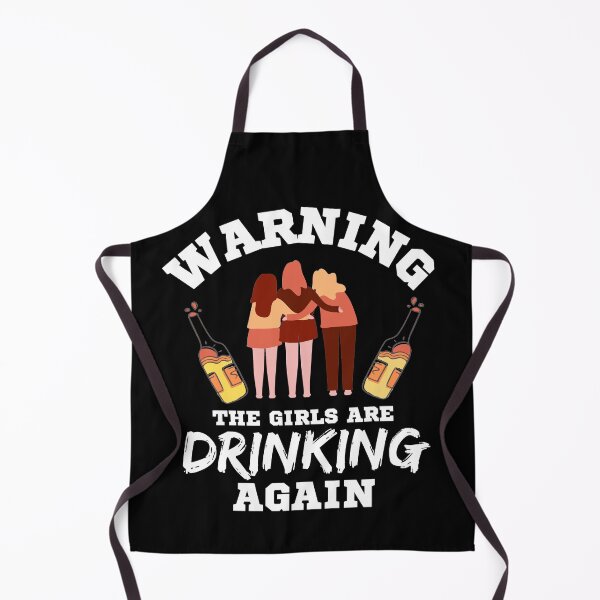 Item preview, Warning The Girls Are Drinking Again designed and sold by Joy Poddar.