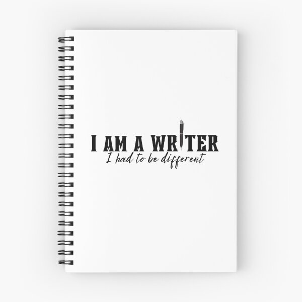 Item preview, I am a Writer I had to be different designed and sold by Kritika 99.
