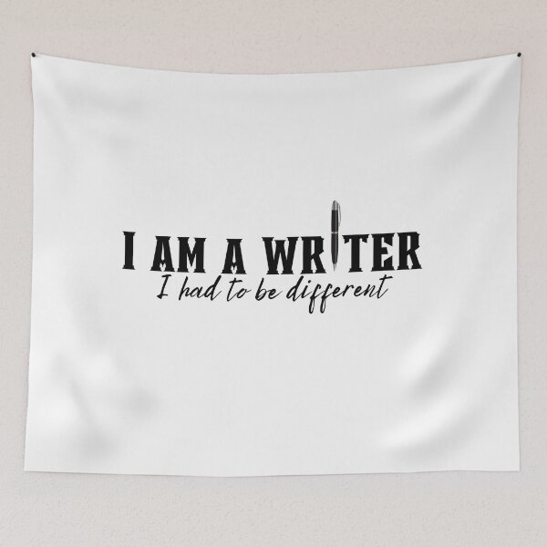 Item preview, I am a Writer I had to be different designed and sold by Kritika 99.