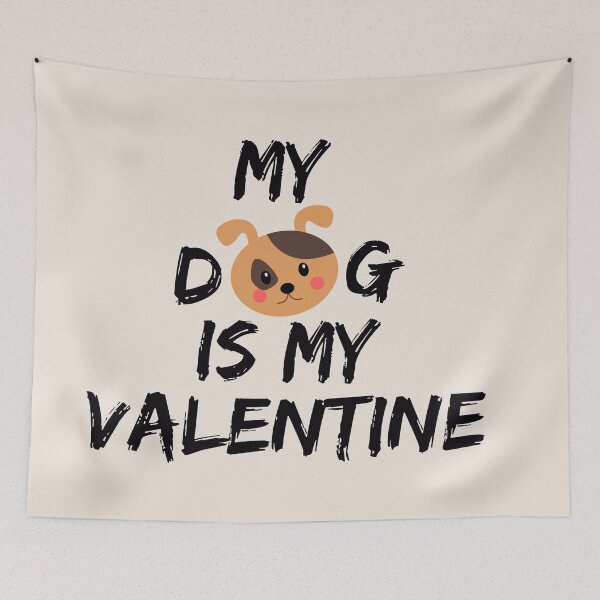 Item preview, My dog is my valentine designed and sold by Nesro34.
