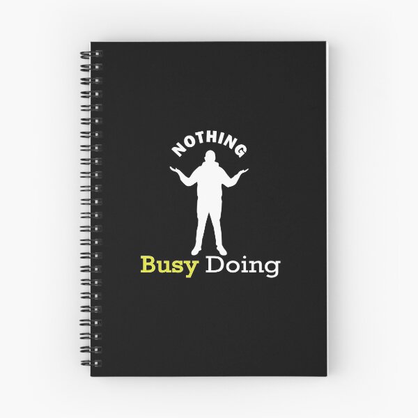 Item preview, Busy Doing Nothing designed and sold by magicos1.