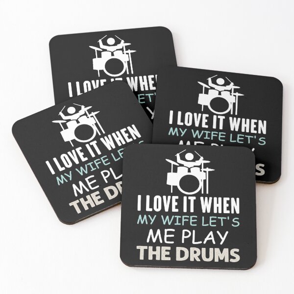 Item preview,  I Love It When My Wife Lets Me Play The Drums designed and sold by Life Shop.