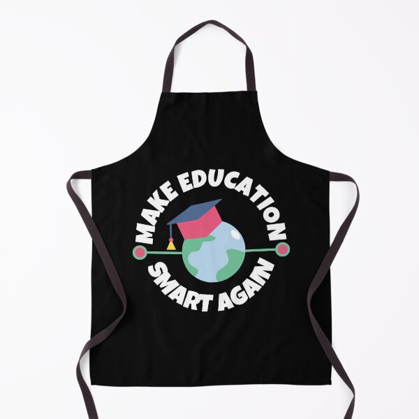 Item preview, Make Education Smart Again designed and sold by momsnpops.