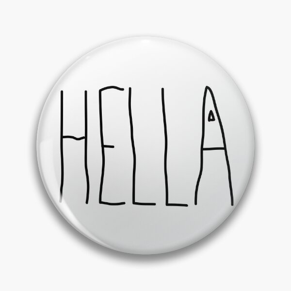 Item preview, HELLA designed and sold by SprayandPray69.