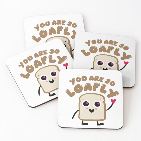 Item preview, You are so LOAFLY designed and sold by goal-getter.