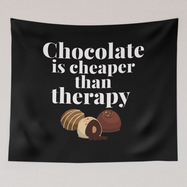 Item preview, Chocolate is cheaper than therapy designed and sold by Gerhanj.