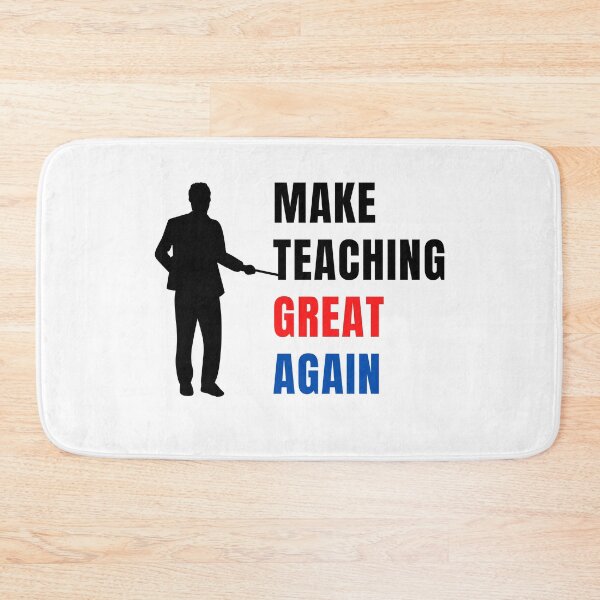 Item preview, Make Teaching Great Again designed and sold by momsnpops.