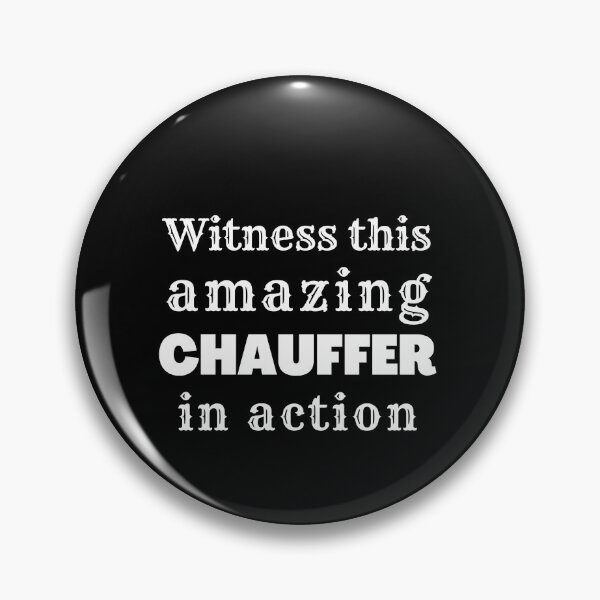 Item preview, Witness this amazing Chauffeur funny gift idea  designed and sold by chi vana.