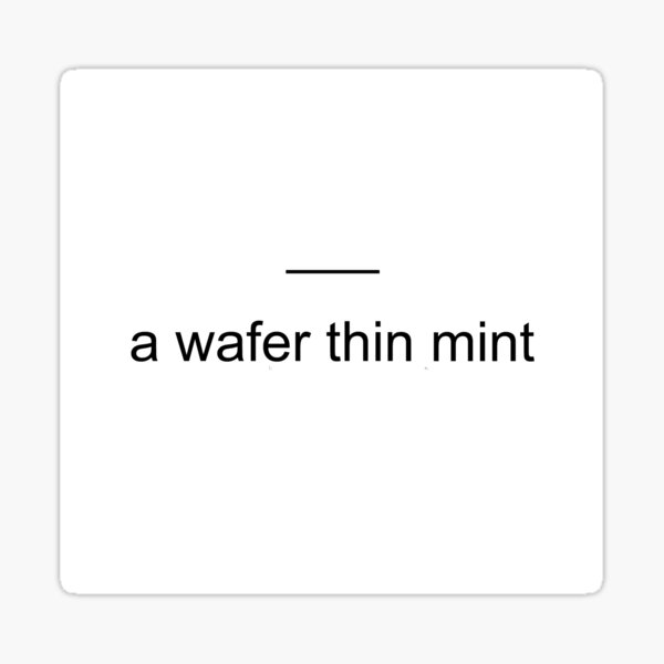 Artikel-Vorschau von Eine Wafer-dünne Minze, designt und verkauft von multikat.