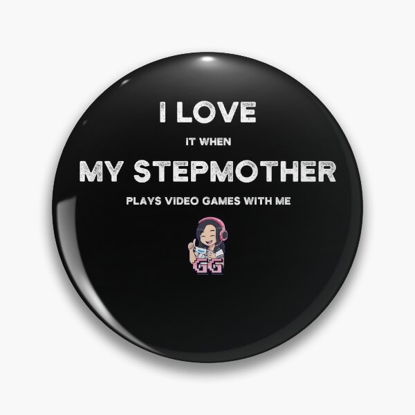 Item preview, I Love It When My STEPMOTHER Plays With Me - Gamer Gift designed and sold by yeknow.