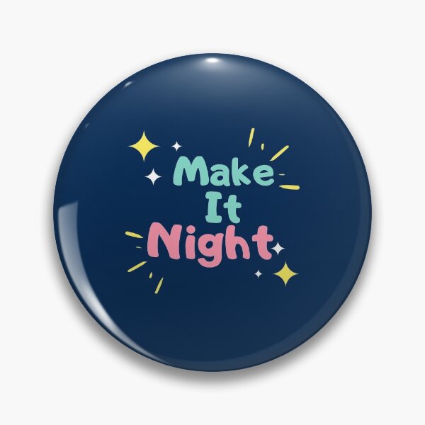 Item preview, Make it Night Cute Typography designed and sold by IBMClothing.