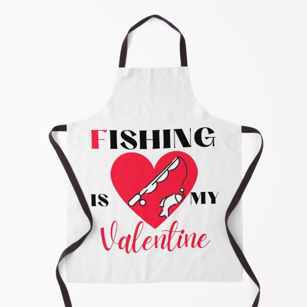 Item preview, Fishing Is My Valentine designed and sold by Vibing-Right.