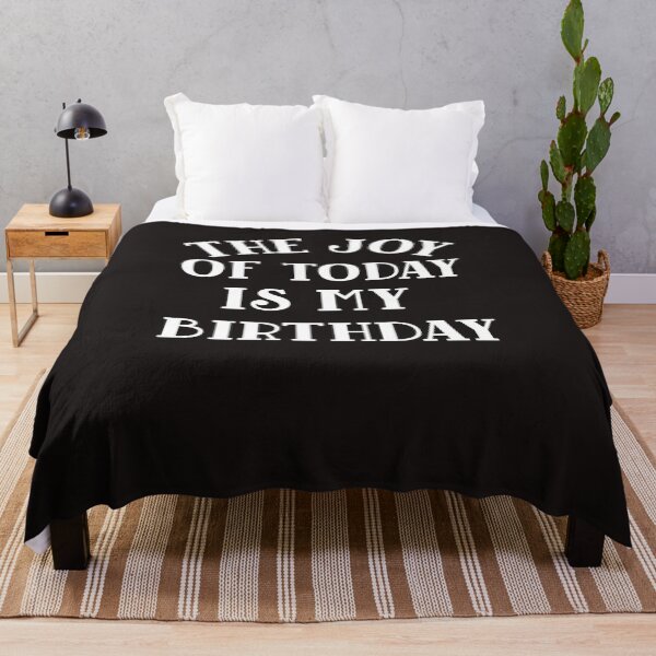 Item preview, THE JOY OF TODAY IS MY BIRTHDAY designed and sold by GILLES VAZIRI.