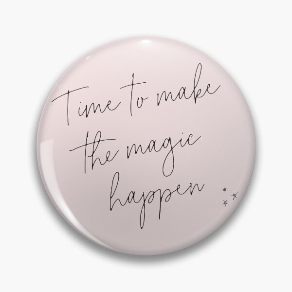 Item preview, Time to make magic happen designed and sold by DidYouDie x Design.
