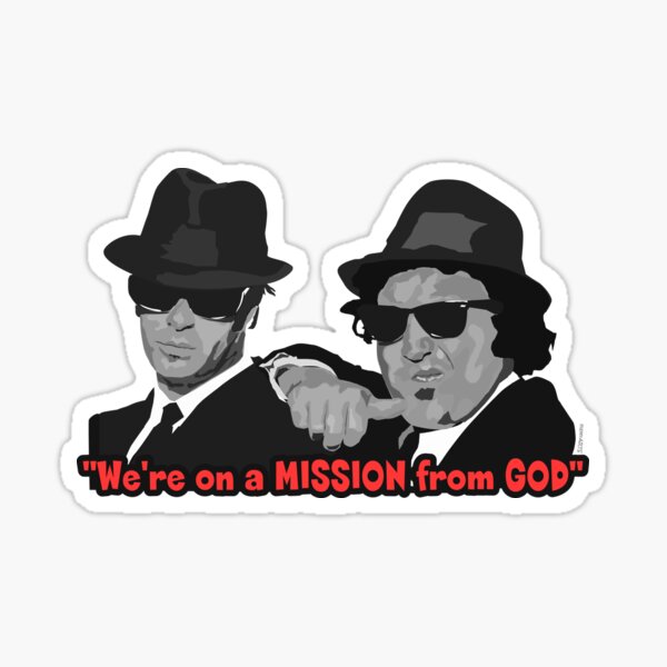 The Blues brothers "We're on a MISSION from GOD" Sticker