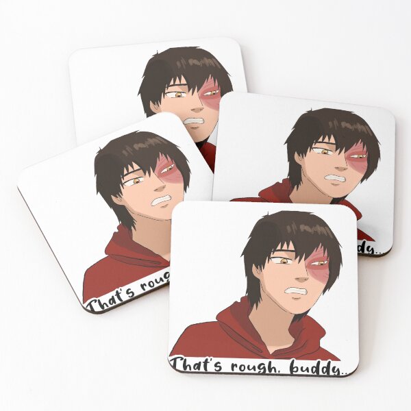 Item preview, That's rough buddy - Zuko Avatar the Last Airbender designed and sold by Tergels.