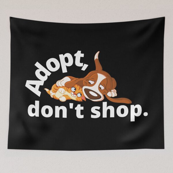 Item preview, Adopt don't shop designed and sold by libbergina.