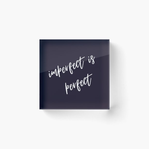 Item preview, Imperfect is Perfect designed and sold by Branka.