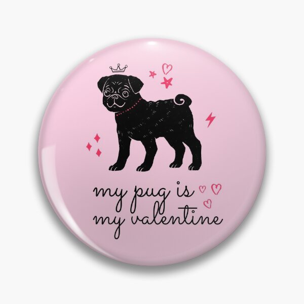 Item preview, My pug is my Valentine designed and sold by Lolas-Creations.
