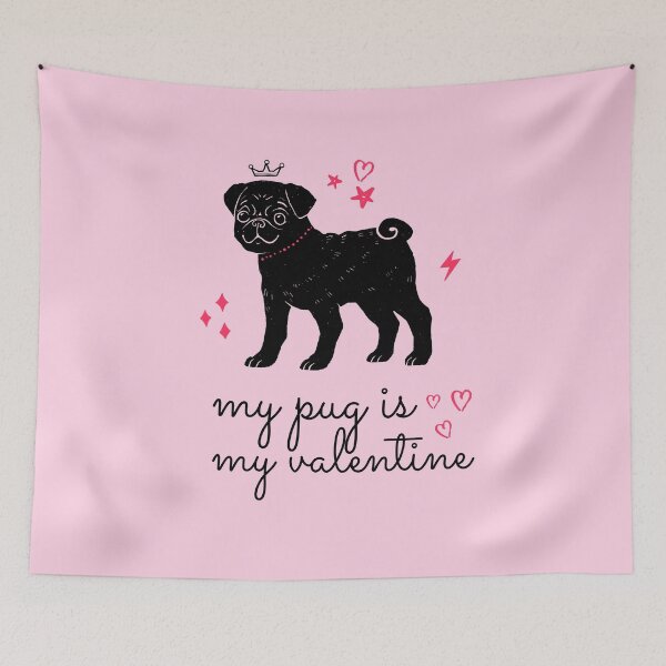Item preview, My pug is my Valentine designed and sold by Lolas-Creations.