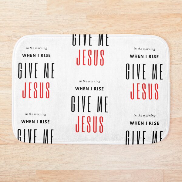 Item preview, In the morning when I rise give me Jesus  designed and sold by Gracestyle.