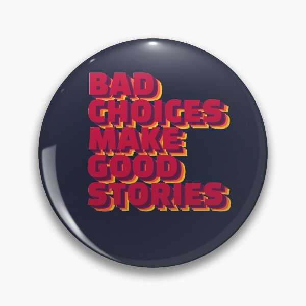 Item preview, Bad Choices Make Good Stories Cool Retro Vintage designed and sold by sillyquestions.