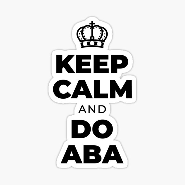 Item preview, Keep Calm And Do ABA designed and sold by soondoock.