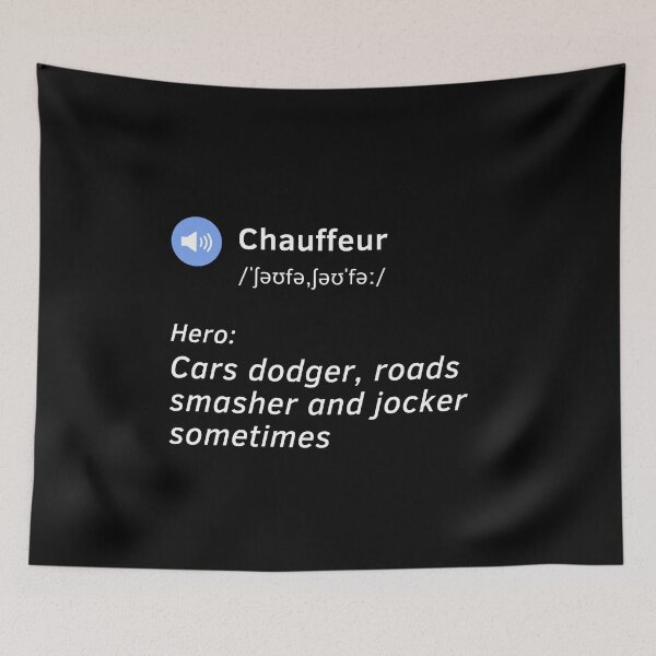 Item preview, Chauffeur definition funny gift idea  designed and sold by chi vana.