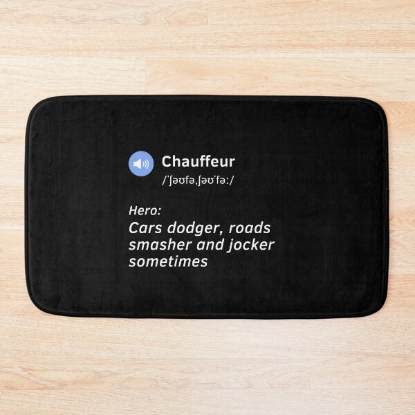 Item preview, Chauffeur definition funny gift idea  designed and sold by chi vana.