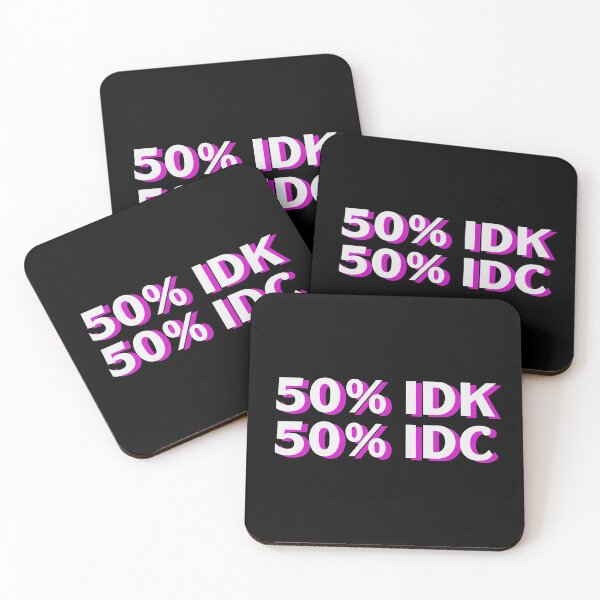 Item preview, 50 / 50 IDK IDC Funny Sarcastic Humor Quote designed and sold by sillyquestions.